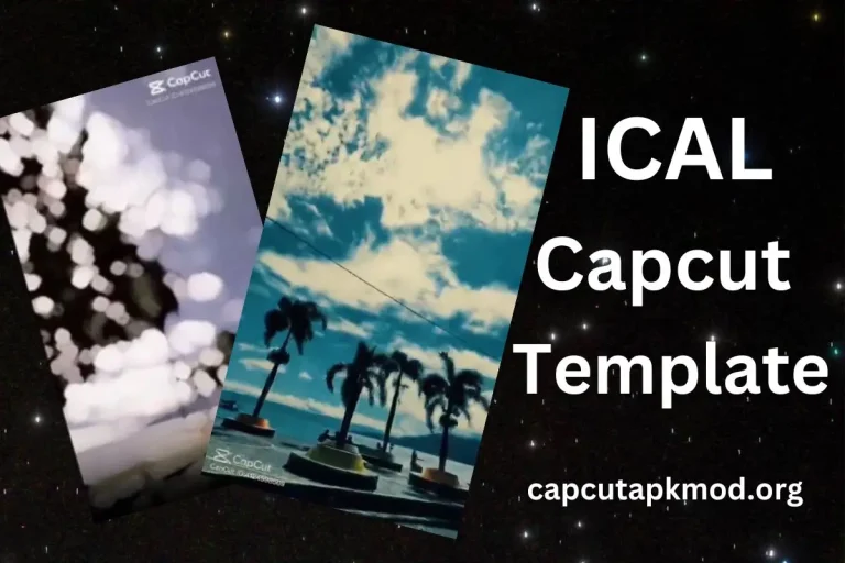 Ical CapCut Template