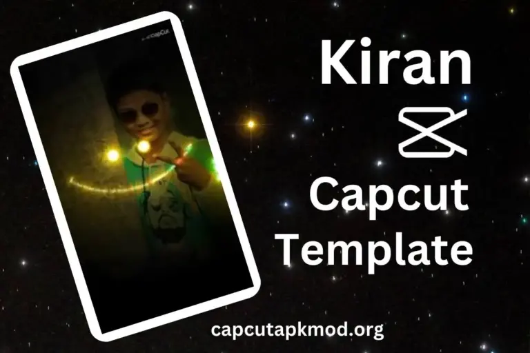 Transform Your Videos with Kiran CapCut Template 2024 